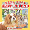 Man's Furry Best Friend: All About Dogs - Animal Book For Toddlers Children's Animal Books