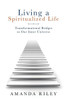 Living A Spiritualized Life