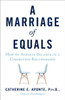 A Marriage Of Equals: How To Achieve Balance In A Committed Relationship