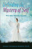 Unfolding The Mystery Of Self
