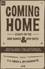 Coming Home: Essays On The New Heaven And New Earth