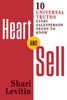 Heart And Sell: 10 Universal Truths Every Salesperson Needs To Know