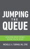 Jumping The Queue: Achieving Great Things Before You'Re Ready