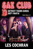 Sax Club: Detroit Thorn Birds Defy Mafia - Mafia Works #1