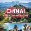 China! Cities Of China With Fun Facts