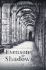 Evensong For Shadows: Poems