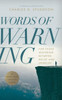 Words Of Warning (Annotated, Updated Edition): For Those Wavering Between Belief And Unbelief