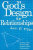 God's Design For Relationships