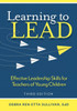 Learning To Lead: Effective Leadership Skills For Teachers Of Young Children