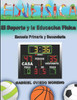 El Deporte Y La Educación Física: Escuela Primaria Y Secundaria. (Spanish Edition)