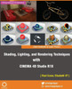 Shading, Lighting, And Rendering Techniques With Cinema 4D Studio R18