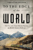 To The Edge Of The World