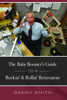 The Baby Boomer's Guide To A Rockin' & Rollin' Retirement