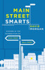 Main Street Smarts: Success At The Intersection Of Main Street And Wall Street