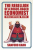 The Rebellion Of A Rogue-Raged Economist