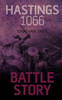 Hastings 1066 (Battle Story, 8)