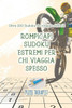 Rompicapi Sudoku Estremi Per Chi Viaggia Spesso | Oltre 200 Sudoku Da Viaggio Difficili (Italian Edition)