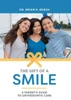 The Gift Of A Smile: A Parent's Guide To Orthodontic Care