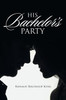 His BachelorS Party