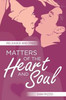 Matters Of The Heart And Soul