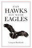 Can Hawks Fly With Eagles