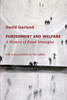 Punishment And Welfare: A History Of Penal Strategies (Classics Of Law & Society)