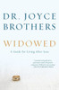 Widowed: A Guide For Living After Loss