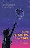 In The Shadow Of A Star
