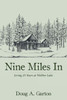 Nine Miles In: Living 25 Years At Webber Lake