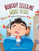 Nobody Tells Me What to Do - Paperback
