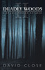 Deadly Woods Ii: A Deadly Terror Returns