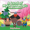 A Land Of Myth And Magic Children's Norse Folktales