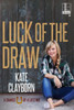 Luck Of The Draw (Chance Of A Lifetime)