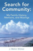 Search For Community: My Family History. Memoirs, And Musings