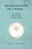 Archaeologist Of A Word...: Love Yourself Respect Yourself And Value Yourself