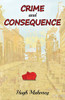 Crime and Consequence