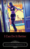 I Can Do It Better (Cuckold Odyssey)