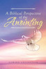A Biblical Perspective Of The Anointing