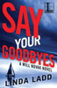 Say Your Goodbyes