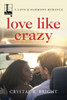 Love Like Crazy (A Love & Harmony Romance)