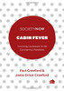 Cabin Fever: Surviving Lockdown in the Coronavirus Pandemic (Societynow)