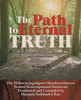 Path To Eternal Truth: Volume Ii