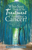 Who Says There Is No Treatment For Pancreatic Cancer?: Navigating The Maze . . . Japan And Back