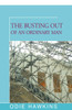 The Busting Out Of An Ordinary Man