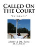 Called On The Court: "Evidence"