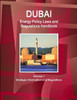 Dubai Energy Policy Laws And Regulations Handbook Volume 1 Strategic Information And Regulations