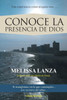 Conoce La Presencia De Dios (Spanish Edition)
