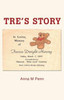 Tre's Story