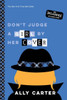 Don'T Judge A Girl By Her Cover (Gallagher Girls, 3)