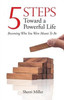 5 Steps Toward A Powerful Life